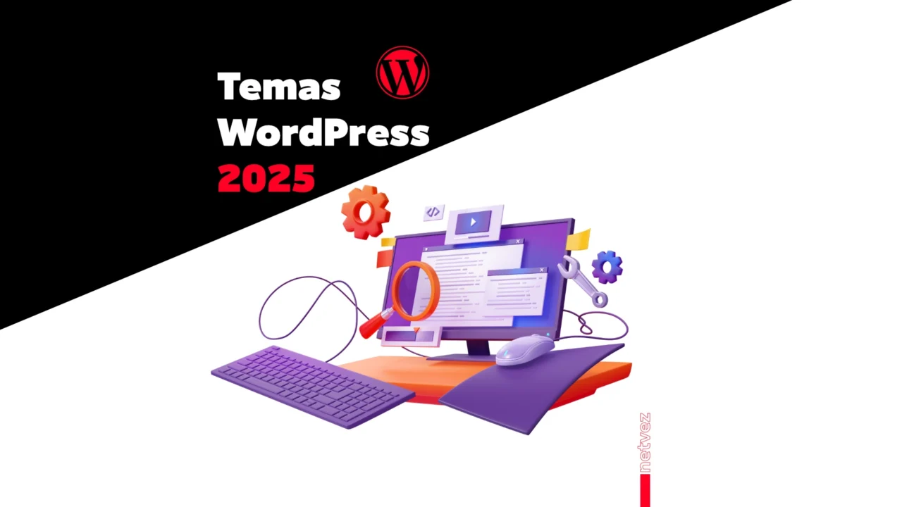 Los Mejores Temas Para WordPress 2025: Rendimiento y Diseño